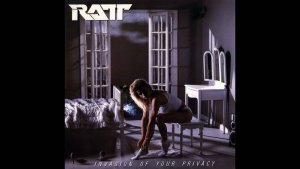 RATT - Invasion Of Your Privacy (1985) Full Album