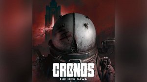 Cronos: The New Dawn