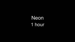 Neon (Imovie song) 1 hour