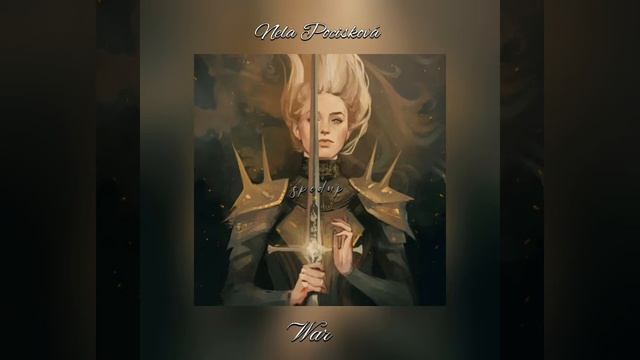Nela Pocisková - War (sped up) смотреть онлайн