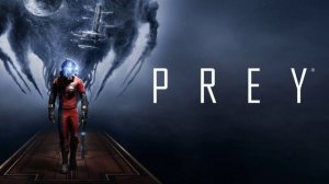 PREY 2017 - Оригинальный саундтрек