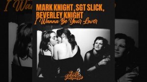 I Wanna Be Your Lover (Extended Mix)