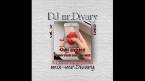 10.12.2021 Open Your Heart-MIX vol.12 DJ mr.Divary move