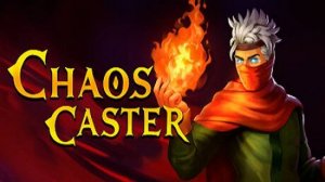 Chaos Caster — Новый рогалик — Полное прохождение (Full game)