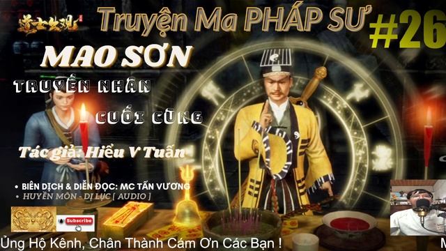 [ TRUYỆN MA PHÁP SƯ DIỆT QUỶ ] - MAO SƠN TRUYỀN NHÂN  - Tập 26 : XEM BÓI ĐẦU NĂM I