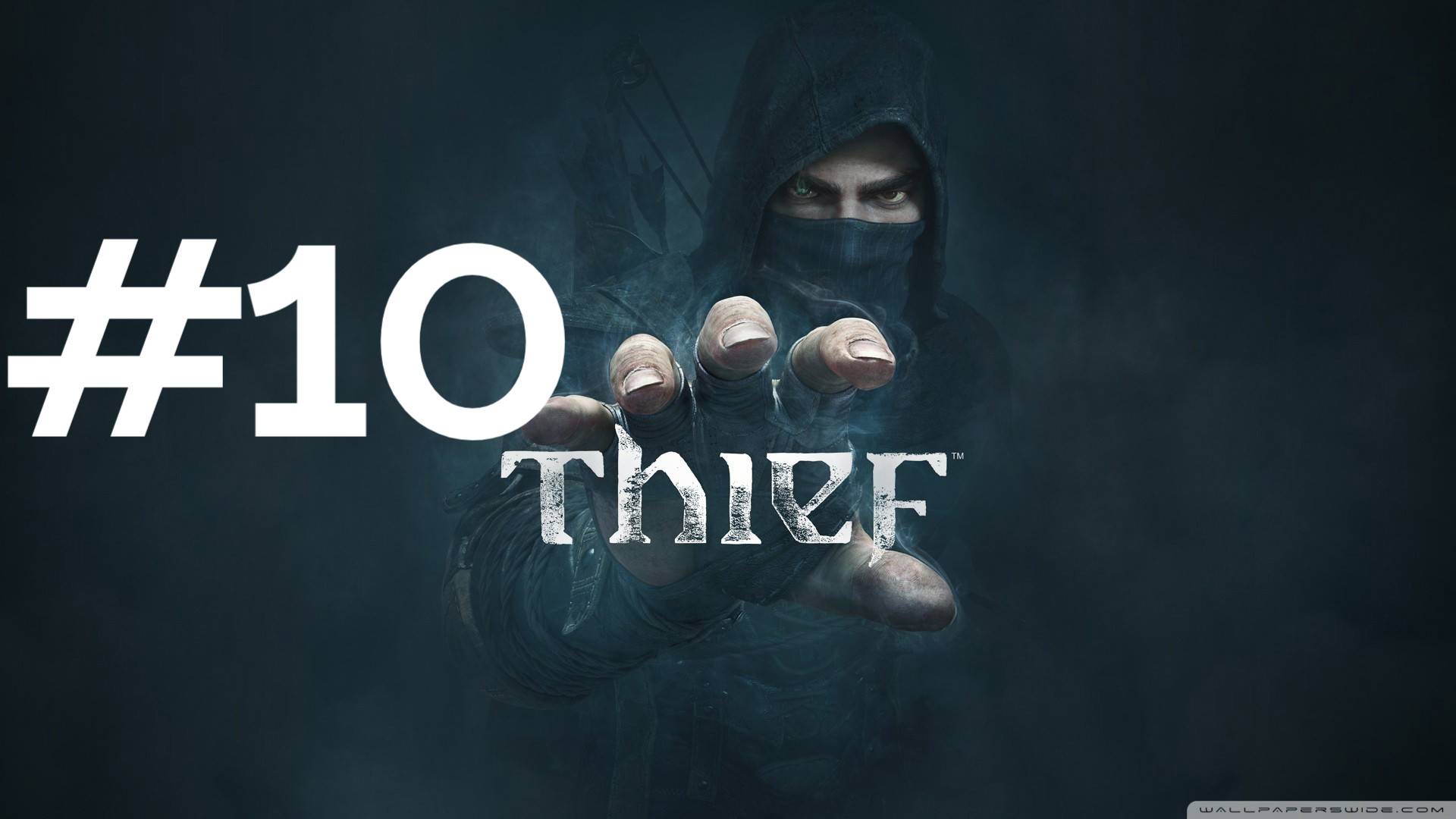 ДЕЛА УГРЕЕДОВ ► Thief #10