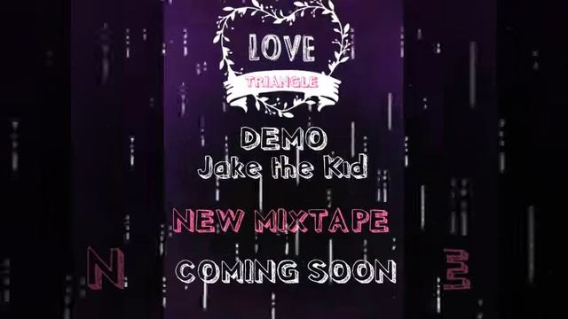 Love Triangle - Jake the Kid (Demo) смотреть онлайн