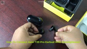 How to Connect Awei T29 Pro Earbud with Mobile Phone | BlackBud Tech