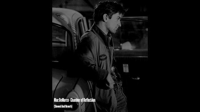 Mac DeMarco - Chamber of Reflection (Slowed And Reverb) смотреть онлайн