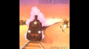 italodisco80 - ORIENT EXPRESS - Wish Key