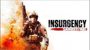 Стрим insurgency: sandstorm