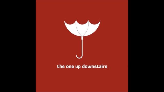 The One Up Downstairs - Rememories смотреть онлайн