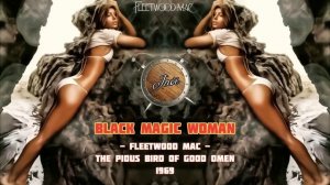 Fleetwood Mac - Black Magic Woman [Subtitulada en Español]