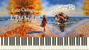 L`Été Indien (Toto Cutugno, Joe Dassin) piano tutorial [НОТЫ + MIDI]