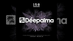 Inner World (Extended Mix) Yves Murasca, Rosario Galati  DEEPALMA