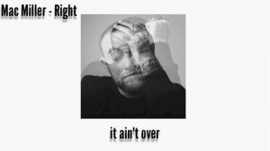 Mac Miller - Right (Lyrics)