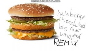 hamburger cheeseburger big mac whopper remix