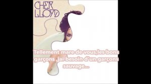 Cher Lloyd Dirty Love (Traduction Française )