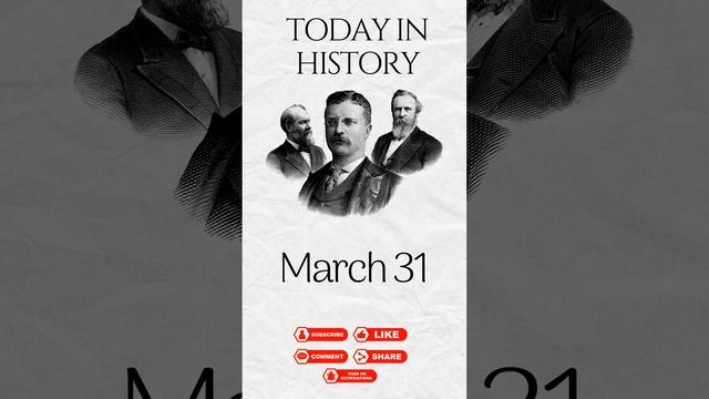 Today in History - March 31