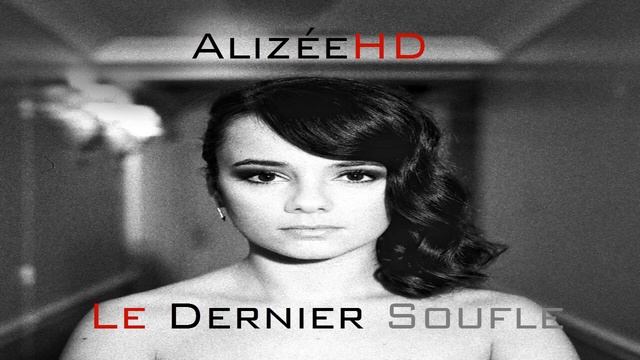 Alizée -Le Dernier Soufle-Alizee HD смотреть онлайн