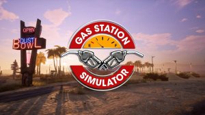 Gas Station Simulator ﹥﹥ Почилить на заправке, самое то