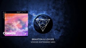 Braxton & Lovlee - Voices (Extended Mix)