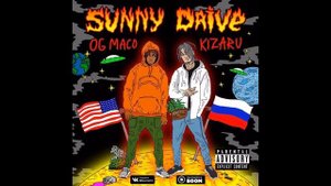 KIZARU feat  OG Maco Prod by Kino Beats Sunny Drive