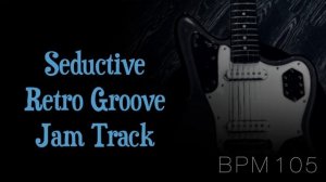 Am Seductive Retro Shufflin Groove Backing Track in A Minor↓Chords