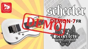Электрогитара SCHECTER DEMON-7 FR - демонстрация звучания