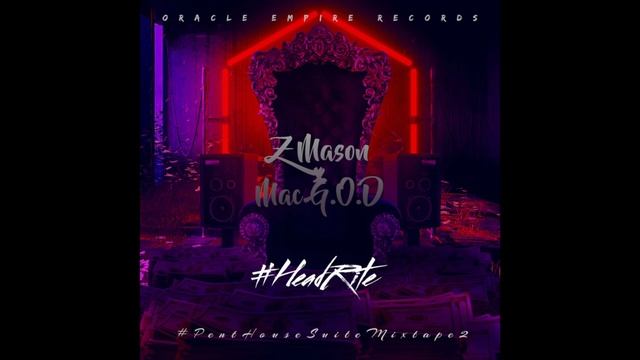 Z Mason x Mac G O D #HeadRite (Official Audio) смотреть онлайн