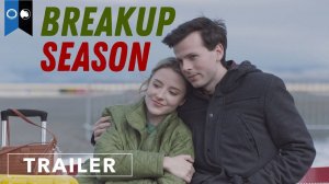 Breakup Season Movie - Official Trailer | BondIt Media Capital