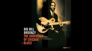 Big Bill Broonzy - Starvation Blues