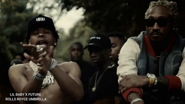 Lil baby ft future -Rolls Royce umbrella (unreleased song)