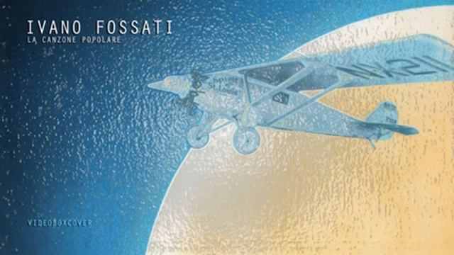 La canzone popolare - Ivano Fossati смотреть онлайн