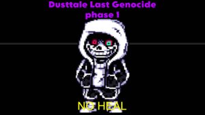Dusttale Last Genocide phase 1 [NO HEAL]