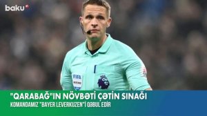 “Qarabağ” “Bayer Leverkuzen”lə qarşılaşacaq