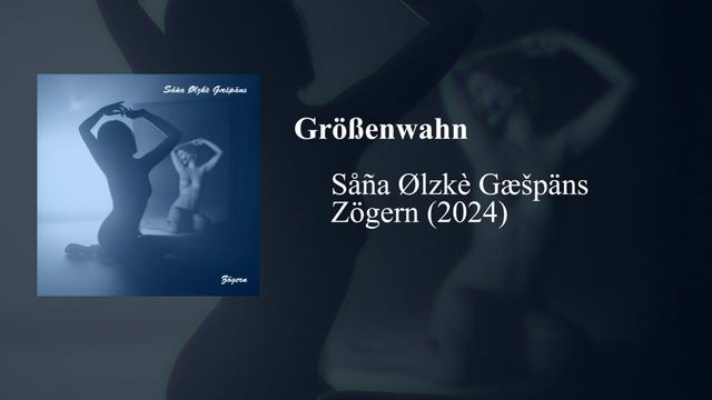 Såña Ølzkè Gæšpäns - Größenwahn