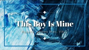 The Boy Is Mine (feat. Rosalie)