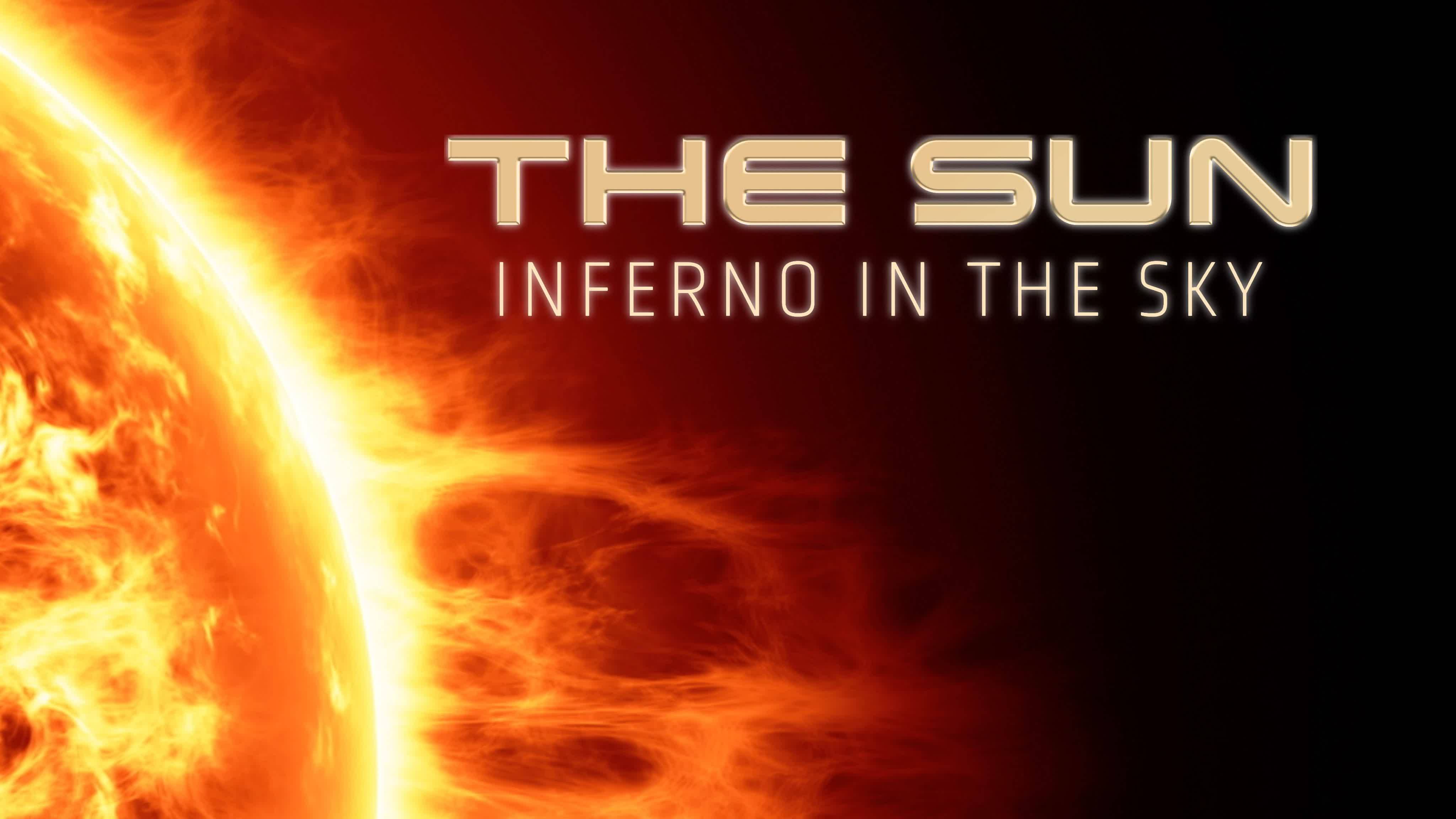 Солнце. Адский огонь в небесах / The Sun – Inferno in the Sky