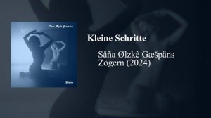 Såña Ølzkè Gæšpäns - Kleine Schritte