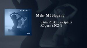 Såña Ølzkè Gæšpäns - Mehr Müßiggang