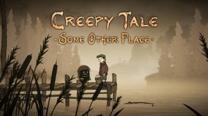 CREEPY TALE: SOME OTHER PLACE #1 • прохождение без комментариев •