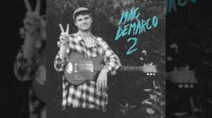 Mac Demarco - Dreaming