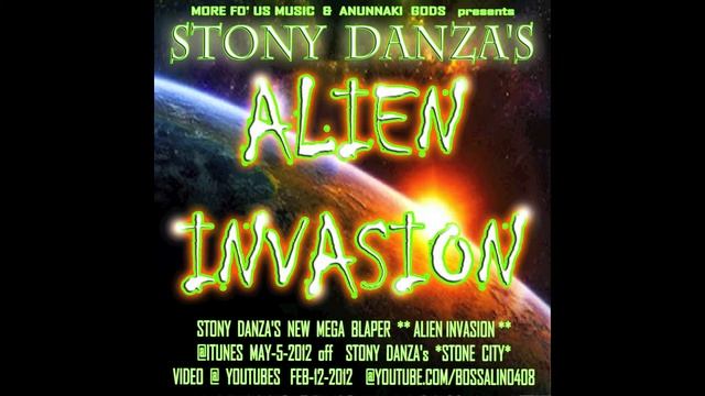 new ALIEN INVASION 2012* audio STONY DANZA *STONE CITY* @ITUNES 5.5.12 MADE INK TV смотреть онлайн