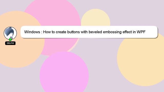 Windows : How to create buttons with beveled embossing effect in WPF смотреть онлайн