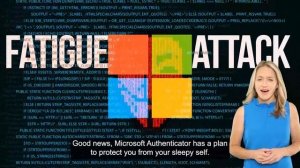 Microsoft Authenticator’s Number Matching: The New Weapon Against MFA Fatigue