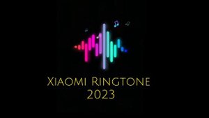 Xiaomi Ringtone 2023