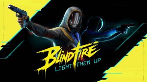 Blindfire | Официальный геймплейный трейлер