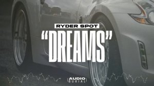 RYDER SPOT "Dreams" 💭 | Audio Burial