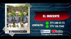 El Inocente - Trío Jaguar de la Sierra